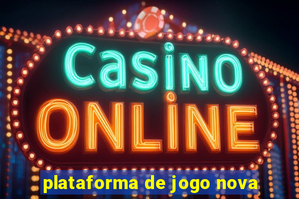 plataforma de jogo nova